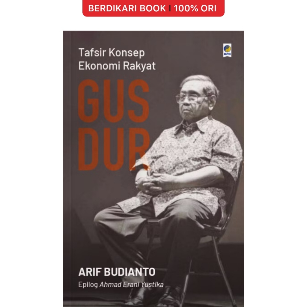 Tafsir Konsep Ekonomi Rakyat Gus Dur - Gramedia