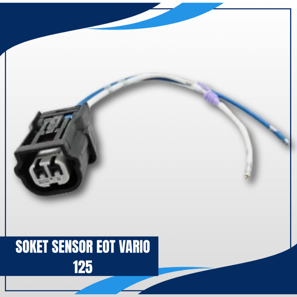 Soket Sensor EOT Etc Vario 125