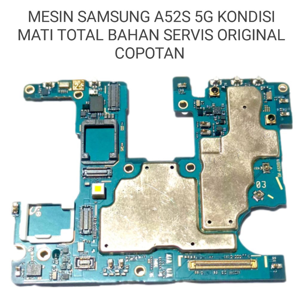 MESIN SAMSUNG A52S 5G KONDISI MATI TOTAL ORIGINAL COPOTAN BAHAN SERVIS