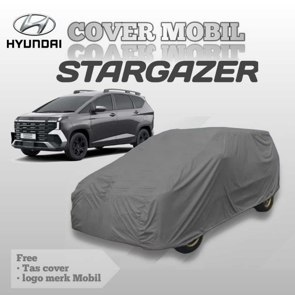 COVER MOBIL HYUNDAI STARGAZER X, SARUNG MOBIL HYUNDAI STARGAZER X, PENUTUP MOBIL HYUNDAI STARGAZER X