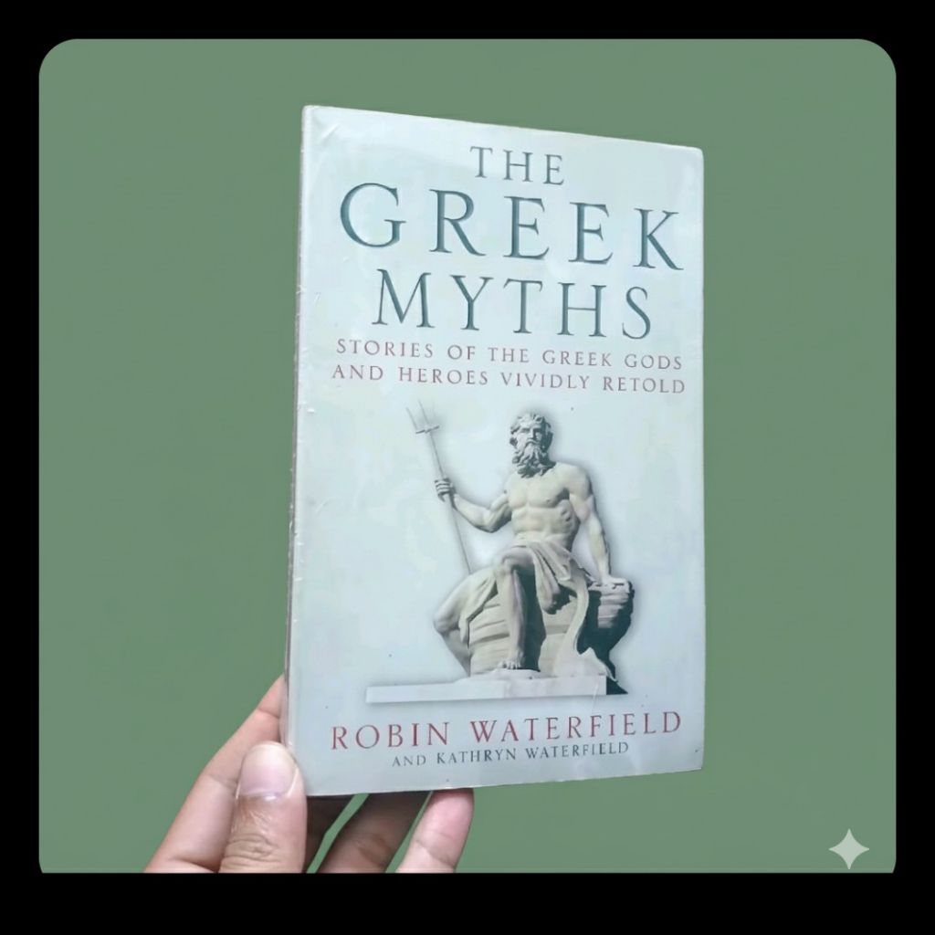 Greek Myths: Stories of the Greek Gods and Heroes Vividly Retold 