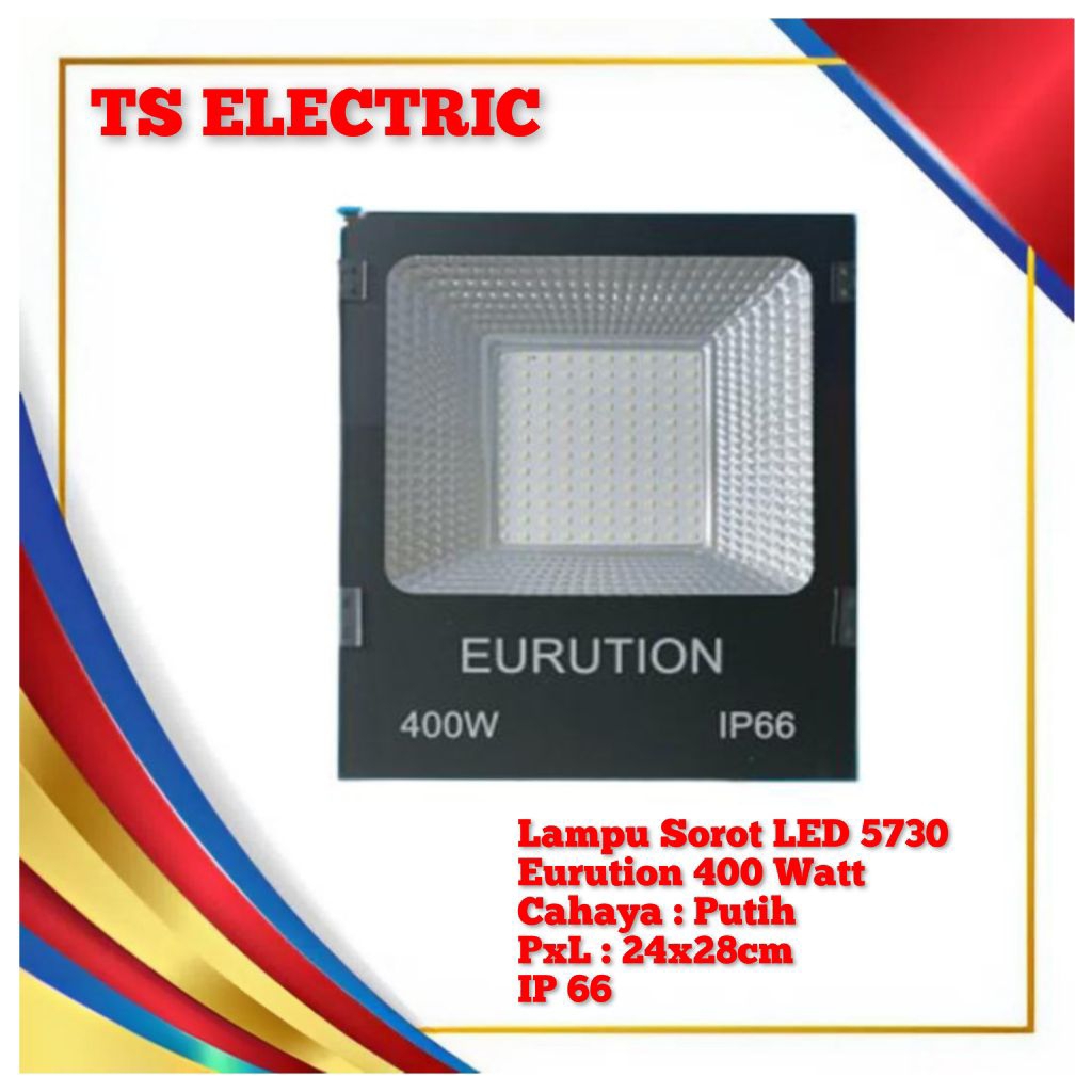 LAMPU SOROT LED 400 WATT EURUTION IP66 / LAMPU TEMBAK FLOOD LIGHT LED 400W IP 66 EURUTION OSKA