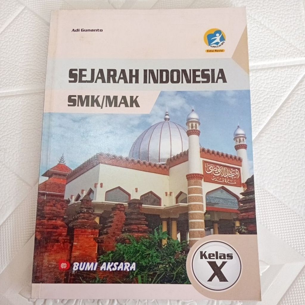 Sejarah Indonesia kelas 10 Penerbit Bumi Aksara Kurikulum 2013 ( CUCI GUDANG ) -A