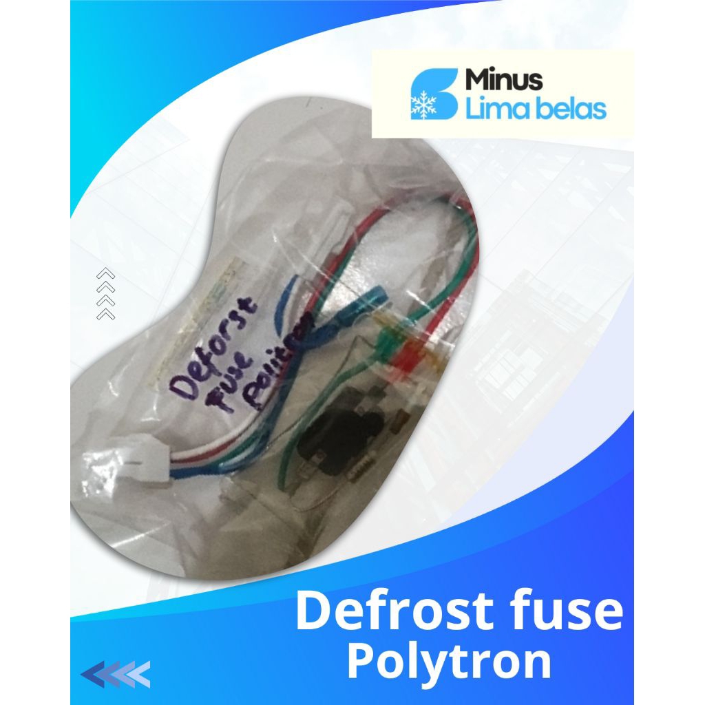 DEFROST FUSE POLYTRON