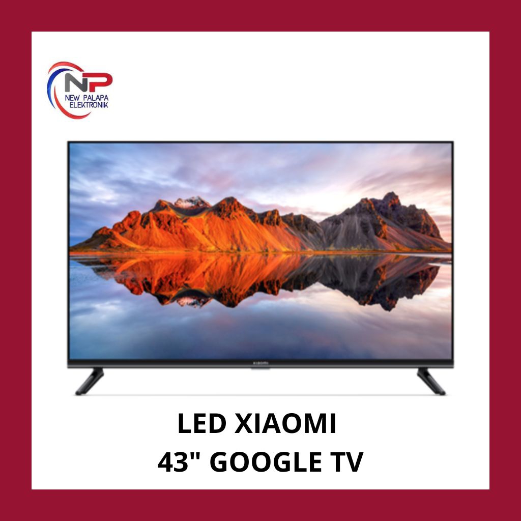 LED TV XIAOMI 43INCH GOOGLE TV