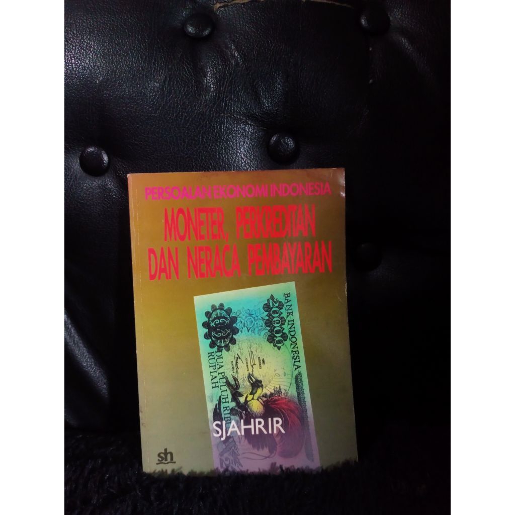 Persoalan Ekonomi Indonesia Moneter Perkreditan dan Neraca Pembayaran - Sjahrir