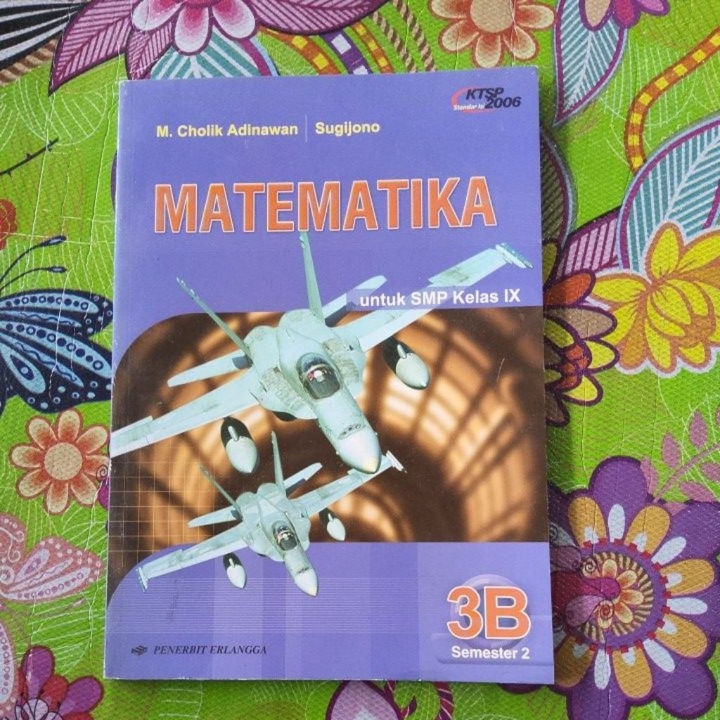 matematika kelas 9b / 3b penerbit erlangga kurikulum KTSP 2006 (cuci gudang) -A