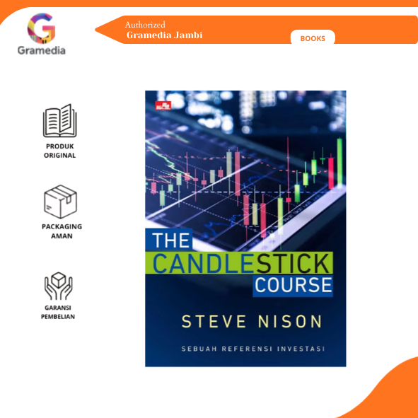 Gramedia Jambi - Buku Bisnis THE CANDLESTICK COURSE Sebuah referensi investasi Steve Nison