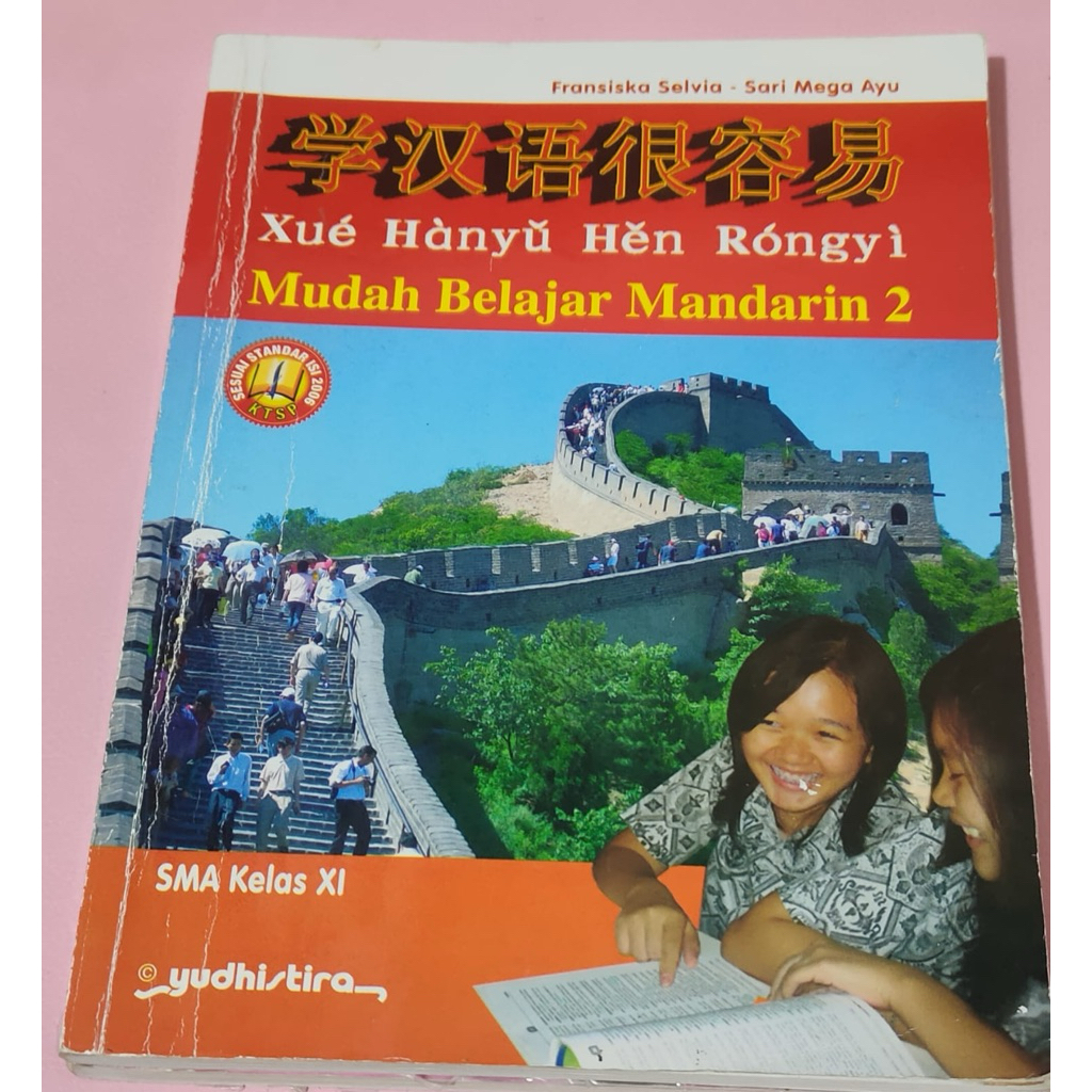 BUKU BAHASA MANDARIN YUDHI TIRA - MUDAH BELAJAR MANDARIN 2 - SMA KELAS XI - SMA KELAS 11