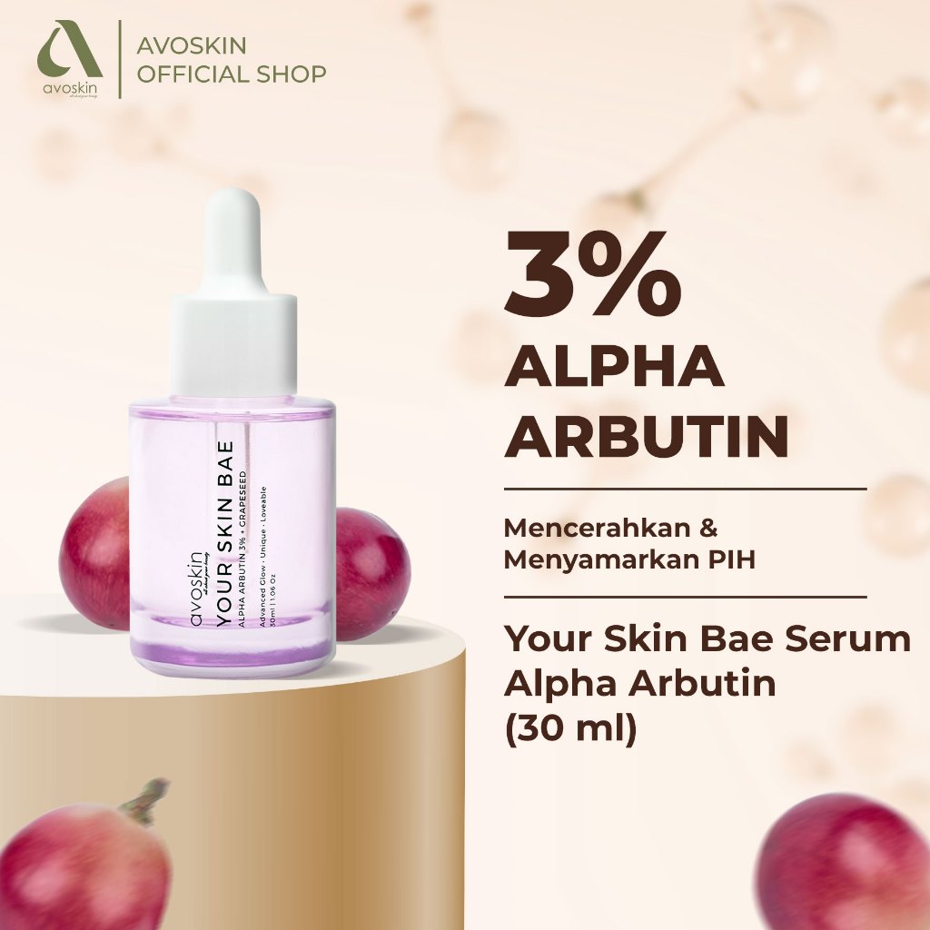 Serum Avoskin Your Skin Bae Alpha Arbutin 30ml-Samarkan Bekas Jerawat, Mencerahkan dan Samarkan Pori