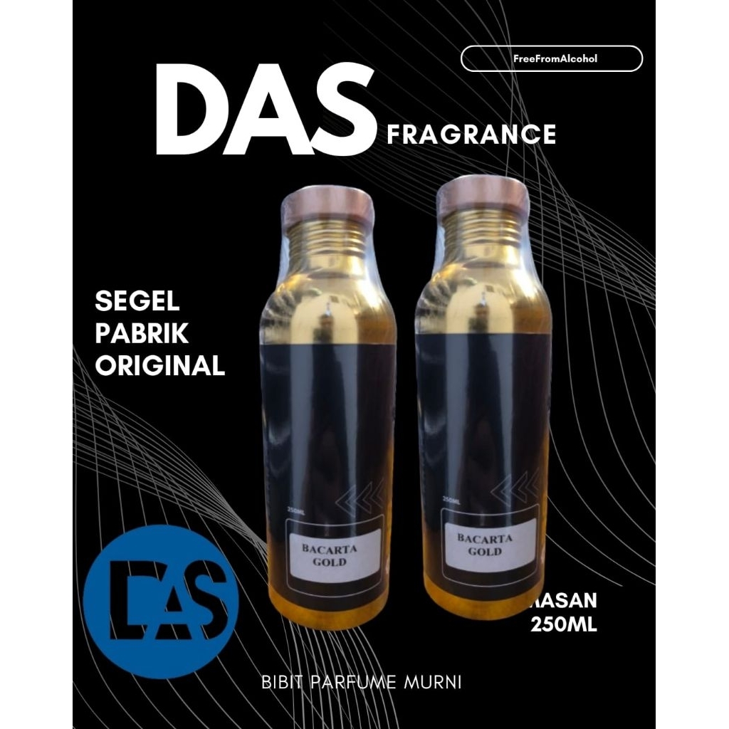BIBIT PARFUM BACARAT GOLD / BACARAT GOLD KEMASAN SEGEL PABRIK 250ML BY DAS FRAGRANCE / MINYAK WANGI 