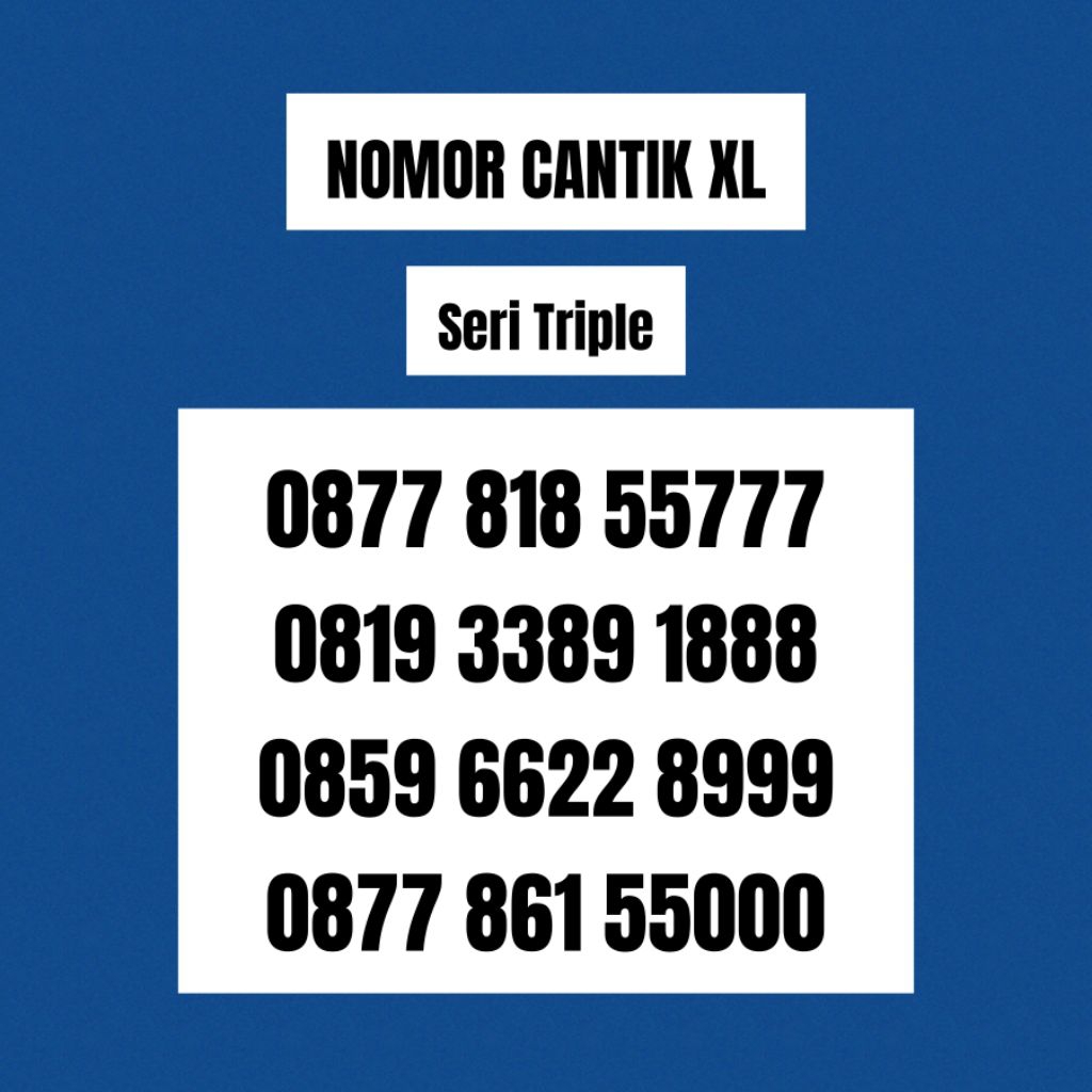 NOMOR CANTIK KARTU XL SERI TRIPLE 777 888 999 000