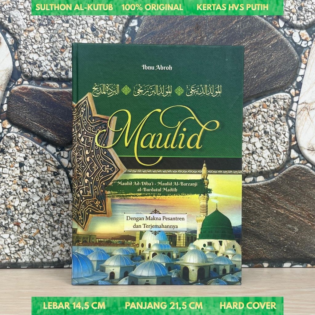 Maulid terjemah maulid dibai barzanji dan Burdah dengan terjemahan dan makna pesantren