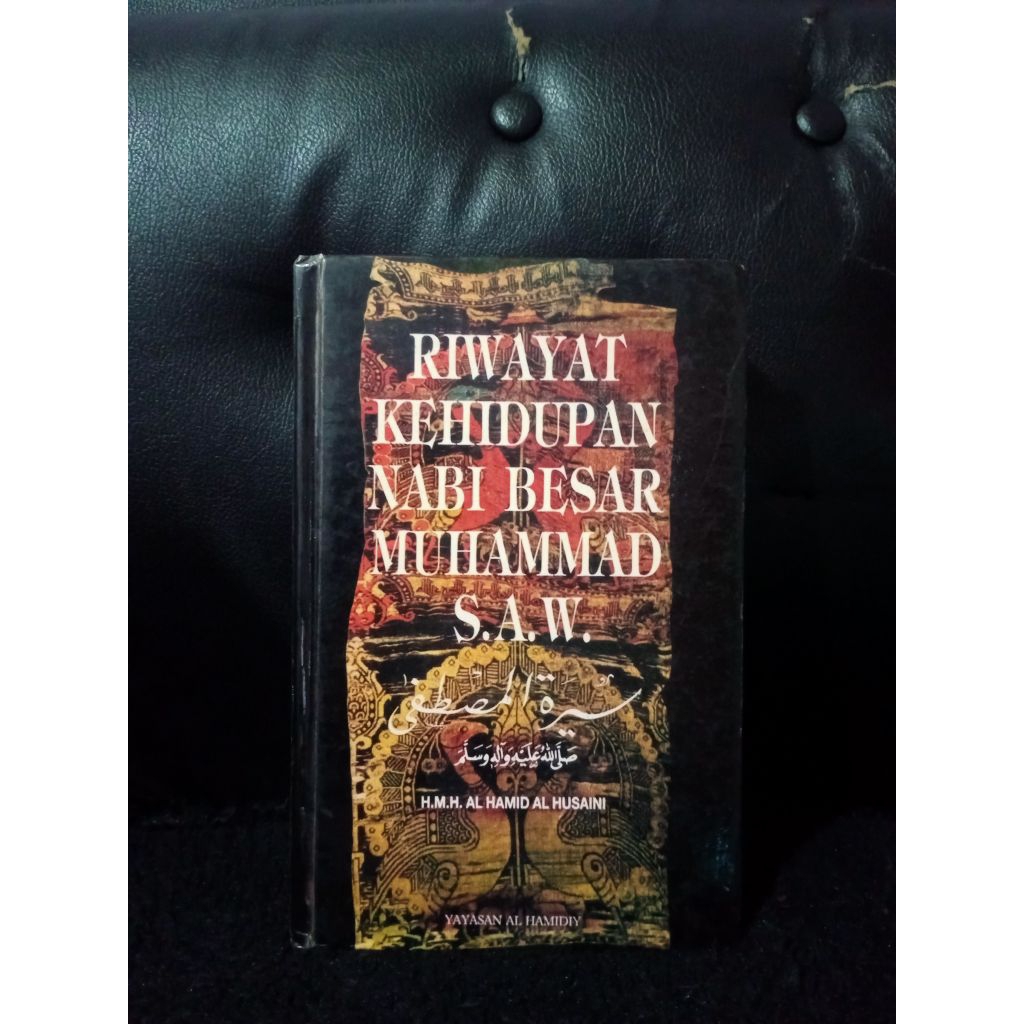 Riwayat Kehidupan Nabi Besar Muhammad Saw - H.M.H Al Hamid Al Husaini