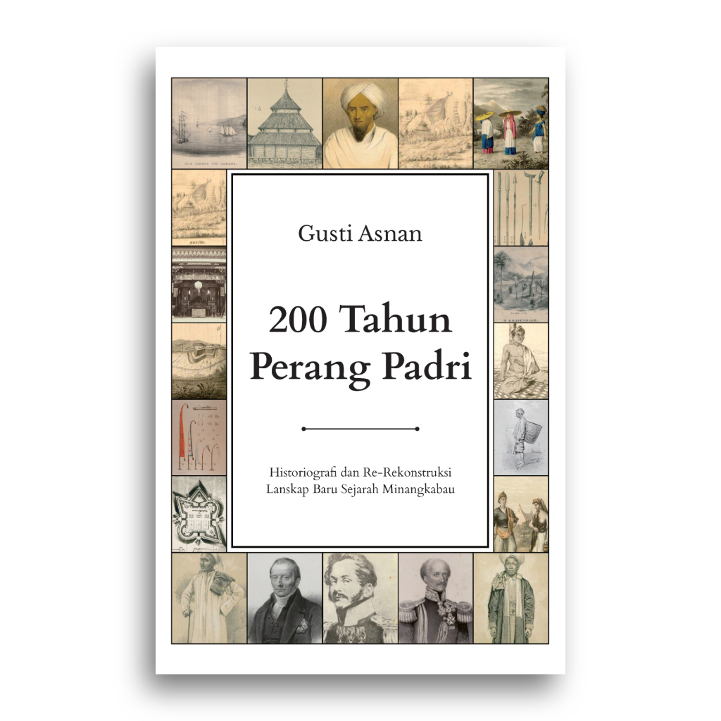 Buku 200 Tahun Perang Padri Gusti Asnan
