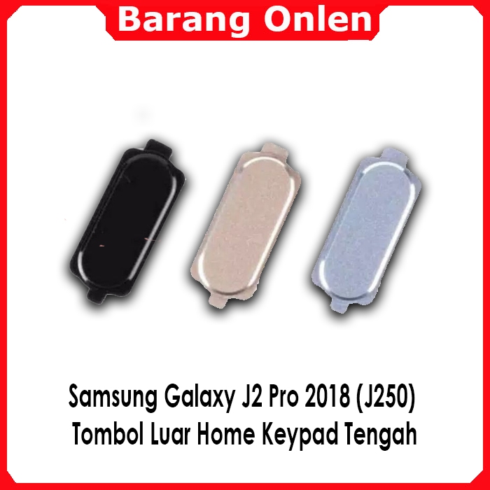 Samsung J2 Pro J250/ J4 J400 Tombol Tengah Home