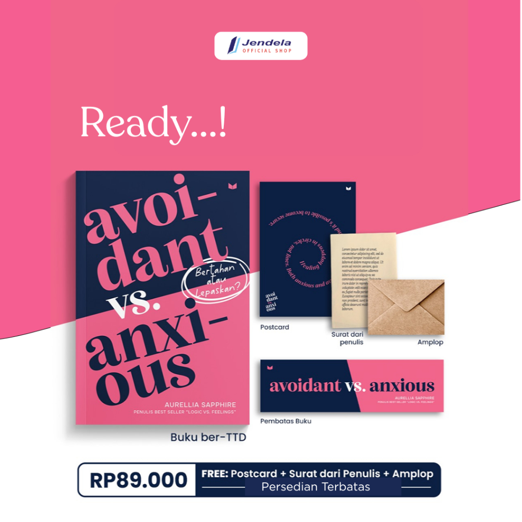 Buku Motivasi Avoidant vs Anxious Logic vs Feeling Bertahan atau Lepaskan by Aurellia Saphire - Medi