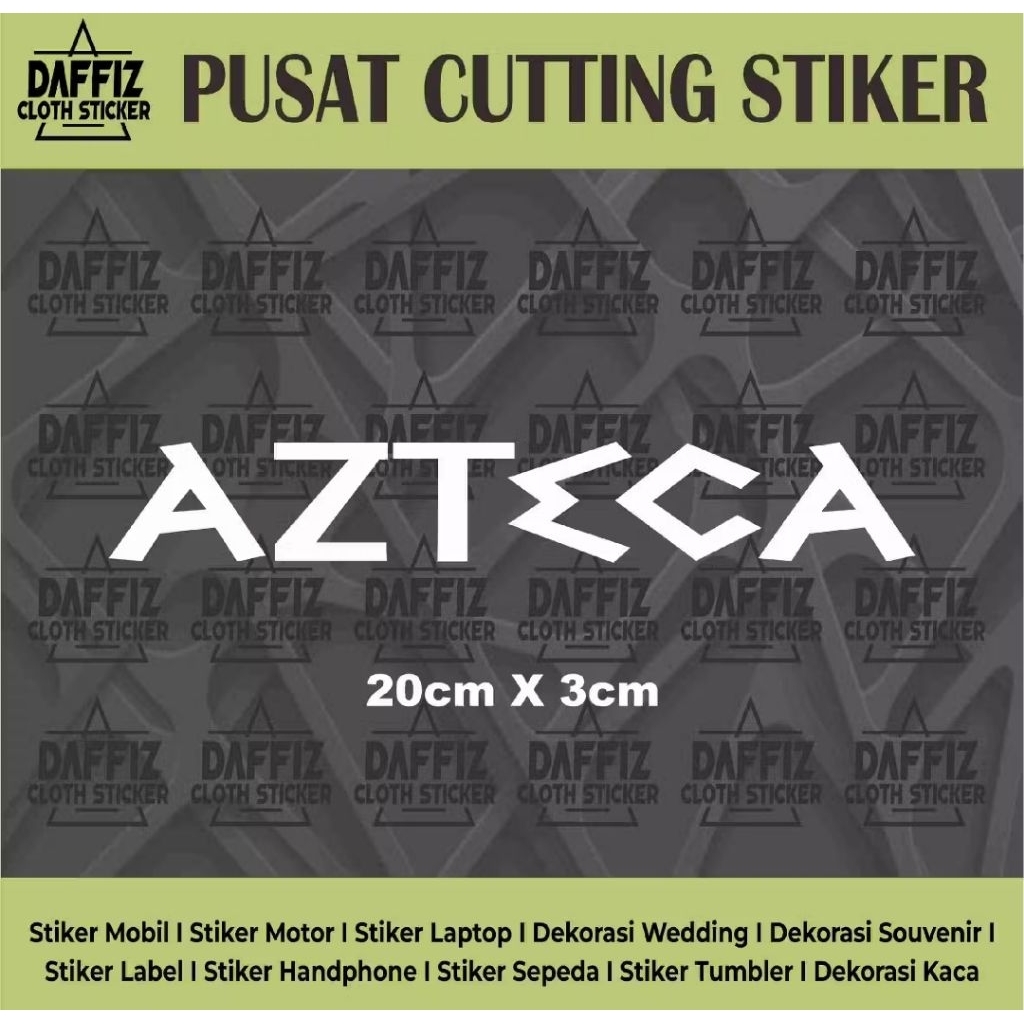STIKER CUTTING CUSTOM AZTECA