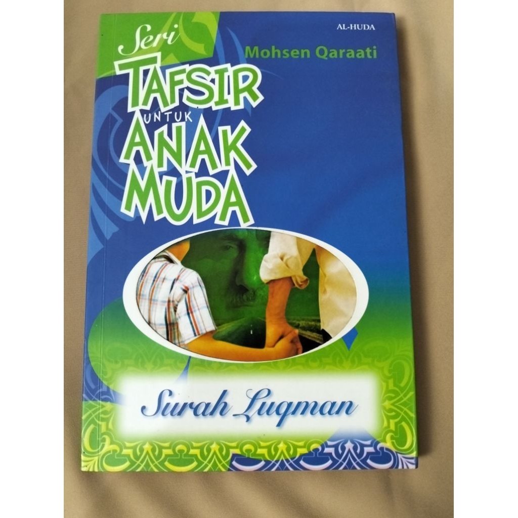 BUKU SERBA 10.000 (Snowelfshop) Buku Tafsir Untuk Anak Muda Surah Luqman Mohsen Qaraati Preloved