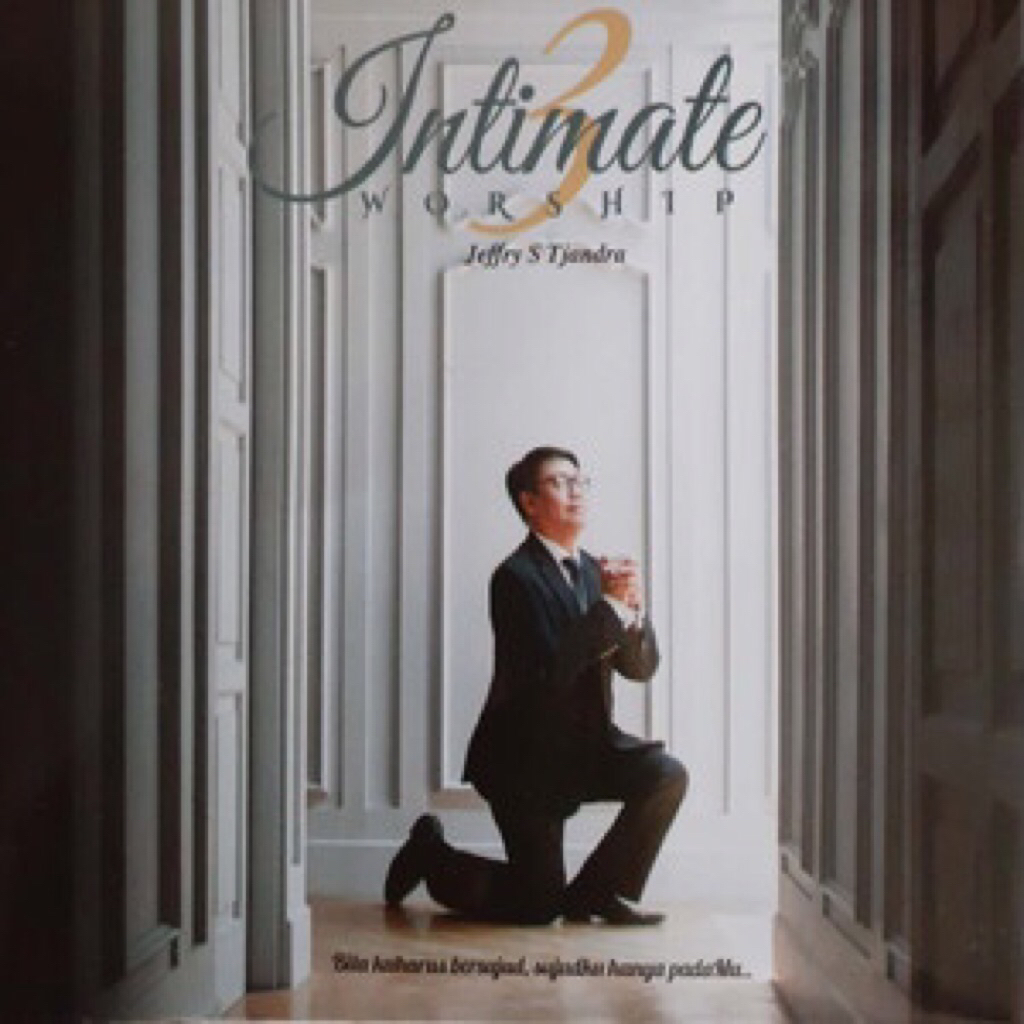 Intimate Worship - Jeffry S. Tjandra Original CD Album