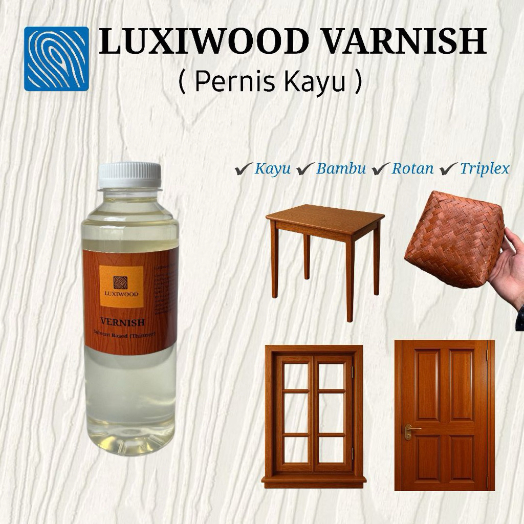 LUXIWOOD pernis kayu kilap vernish varnish kayu glossy
