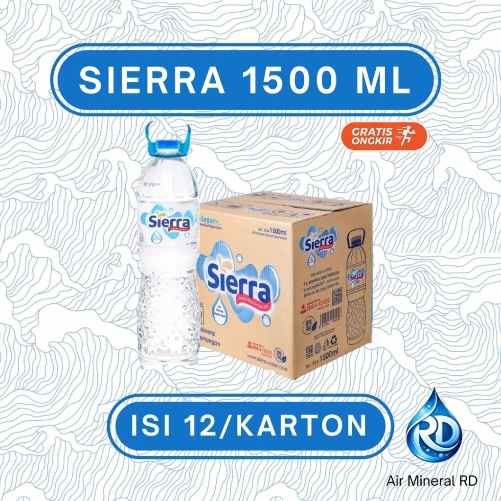 RD - SIERRA Botol 1500 ML 1 Dus - Isi 12 x 1500 ML - Air Minum Mineral Botol