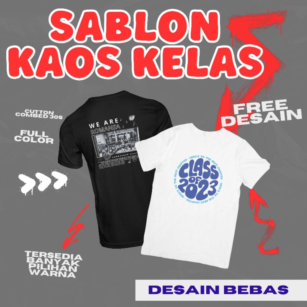 KAOS KELAS PREMIUM PRINT DTF | SABLON KOMUNITAS | SABLON ORGANISASI | FULL PRINT | HIGH COLOUR