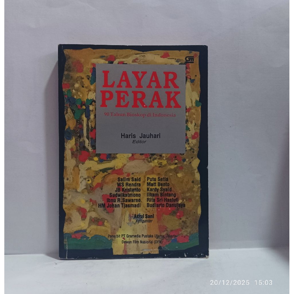 Layar Perak 90 Tahun Bioskop di Indonesia - Haris Jauhari