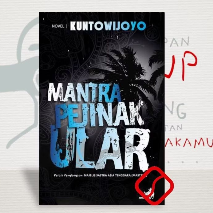 Mantra Penjinak Ular - Kuntowijoyo