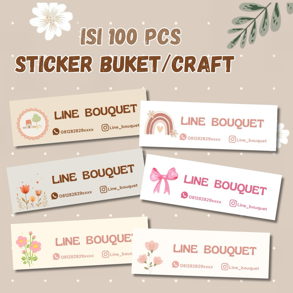 [ ISI 100 PCS ] STICKER LABEL USAHA BUNGA/BUCKET/BOUQUET/FLORIST TERBARU FREE DESAIN DAN CUSOM