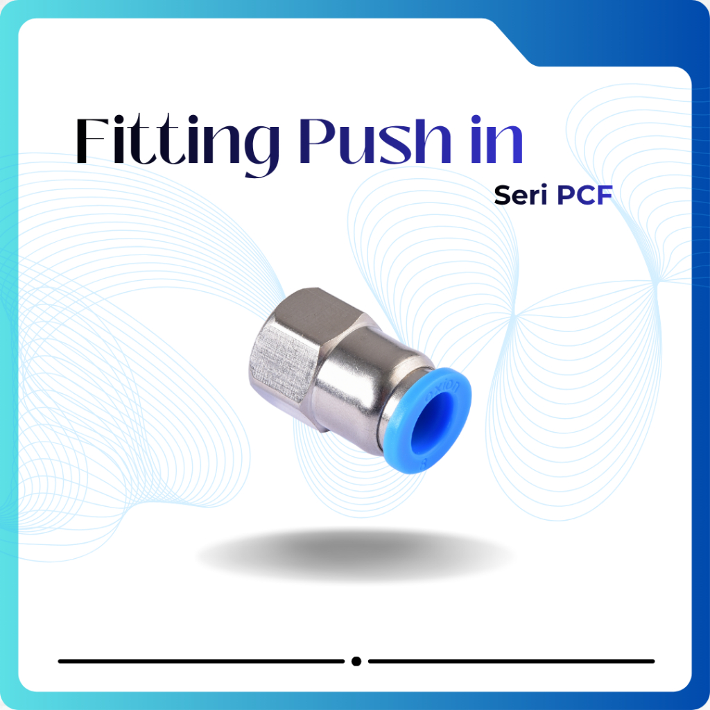 NEPEL ANGIN PNEUMATIC STRAIGHT FITTING FEMALE - PCF - DRAT DALAM - SERIES 10MM
