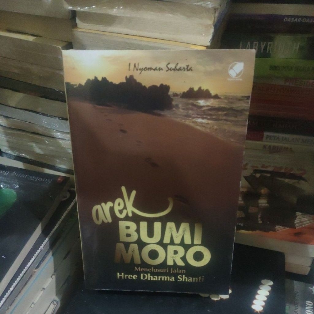 AREK BUMI MORO,MENELUSURI JALAN HREE DHARMA SHANTI.ORIGINAL