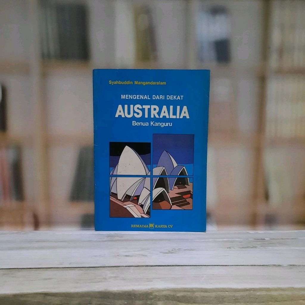 Mengenal Dari Dekat Australia - Syahbuddin Mangandaralam - Original