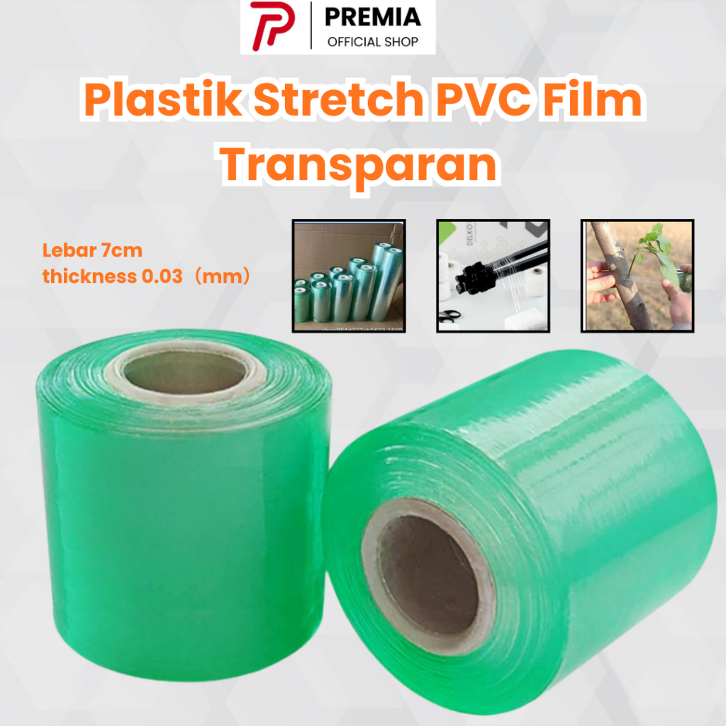 Plastik Stretch PVC Film Transparan Bening PL05 Roll Wrapping Berperekat Pembungkus Cangkok Pohon Bu
