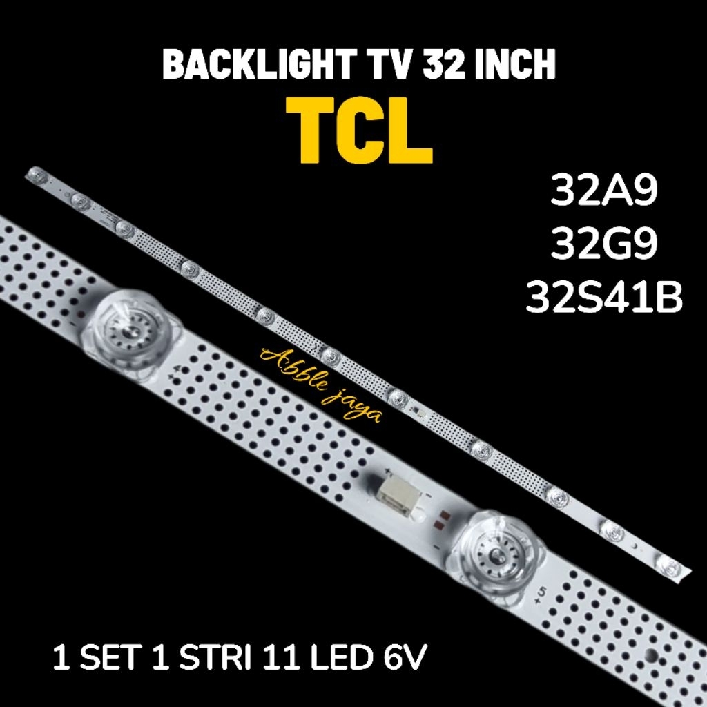 BACKLIGHT TV TCL 32 INCH 32A9 -32G9-32S41B