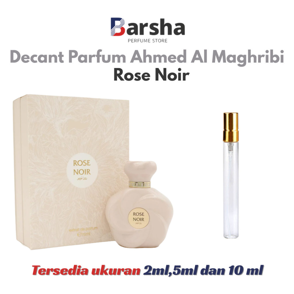 Decant ROSE NOIR by Ahmed Al Maghribi Perfume