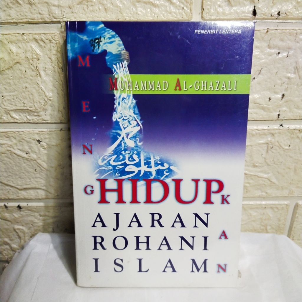 Buku Menghidupkan Ajaran Rohani Islam - Muhammad Al-Ghazali