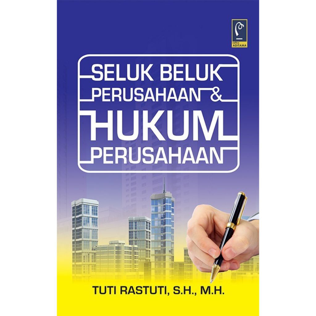 Buku SELUK BELUK PERUSAHAAN & HUKUM PERUSAHAAN