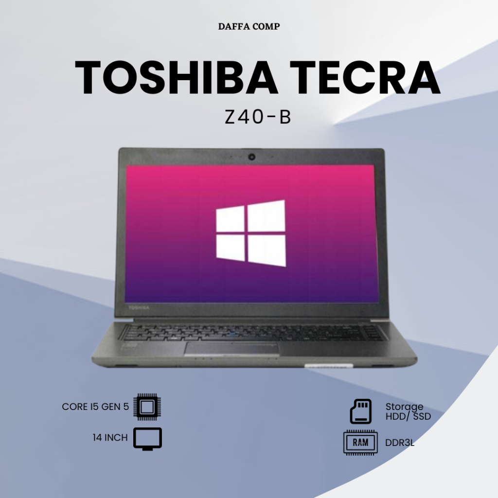 Laptop Toshiba Tecra Z40-B Core i5 Gent 5 Ram 8gb SSD 128GB BERGARANSI - INTEL CORE i5 GENERASI 5