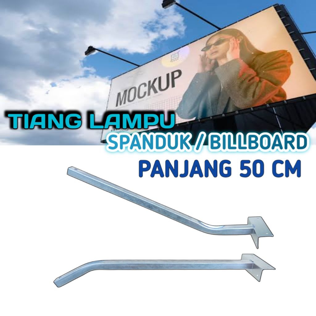 TIANG PENGAIT LAMPU SOROT BILLBOARD SPANDUK 50 CM