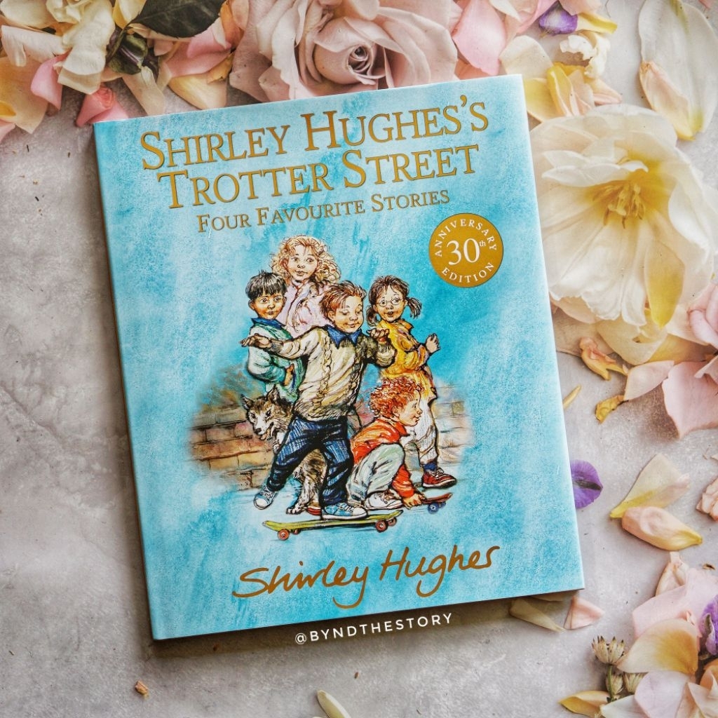 Shirley Hughes's Trotter Street: Four Favourite Stories