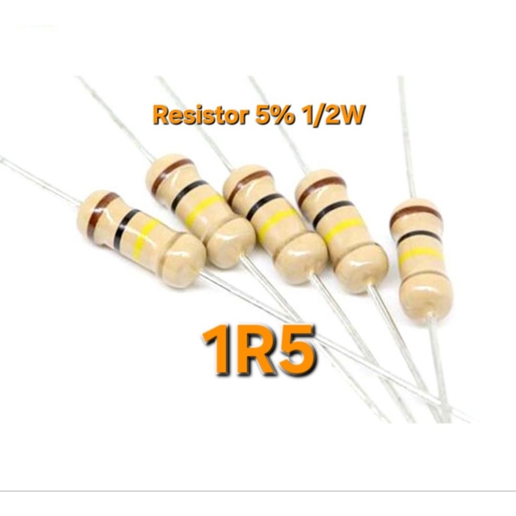 Resistor  1R5  1/2 WATT