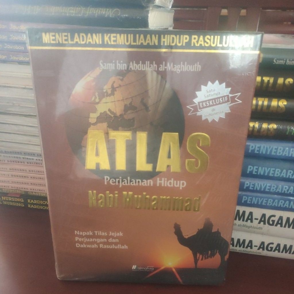 ATLAS PERJALANAN HIDUP NABI MUHAMMAD, NAPAK TILAS JEJAK PERJUANGAN DAN DAKWAH RASULULLAH.ORIGINAL