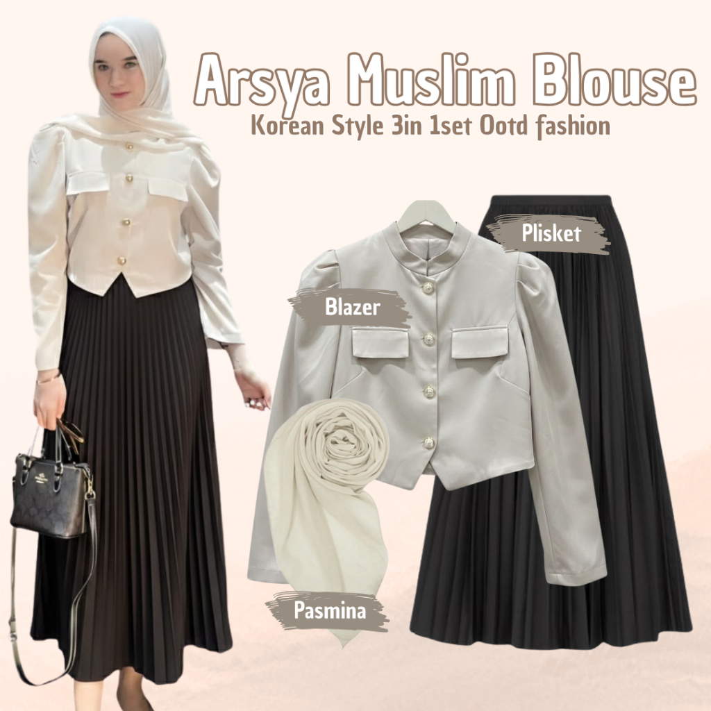 One Set Muslim Style Arsya Muslim Blouse 3in1set (Pasmina+Blazer+Rok Plisket) OOTD Fashion Remaja