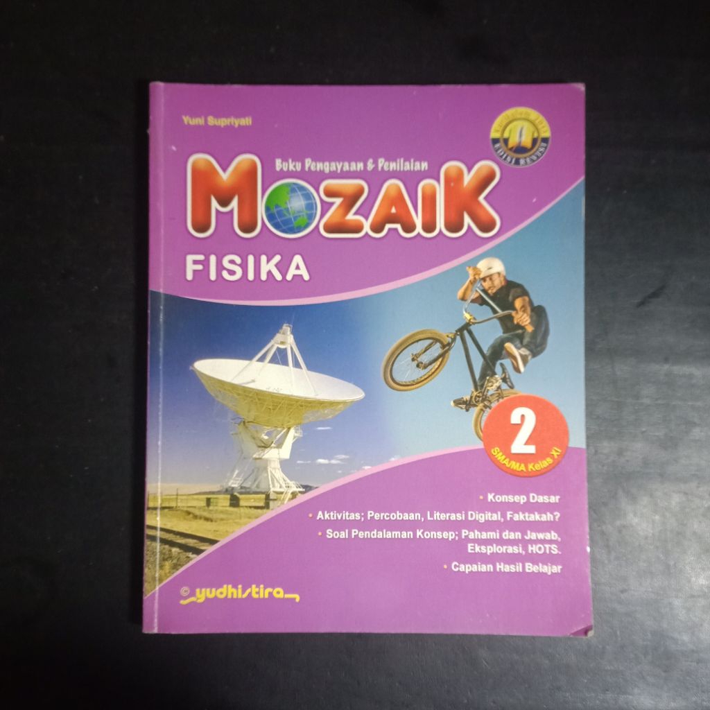 Mozaik: Fisika Untuk SMA/MA Kelas 11 Kurikulum 2013 Edisi Revisi Yudhistira - Yuni Supriyanti