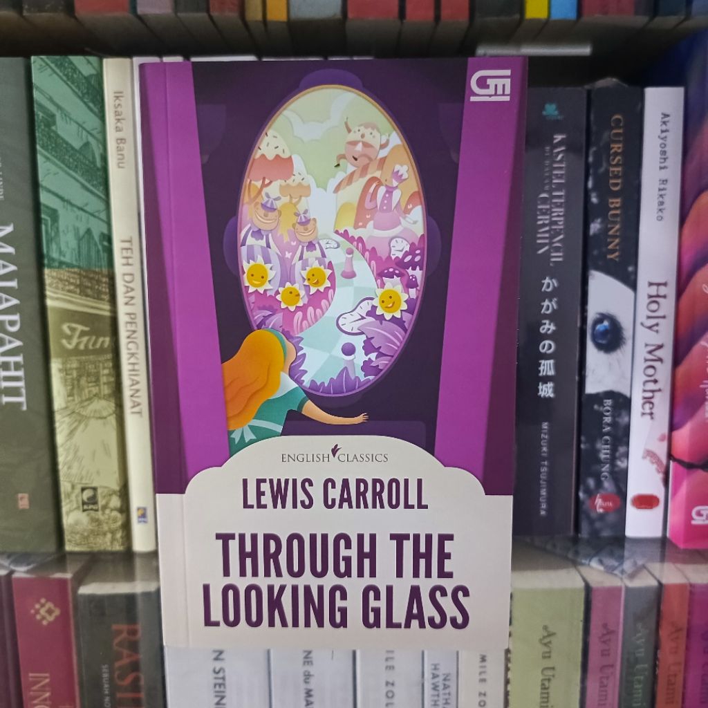 Through the Looking Glass by Lewis Carroll