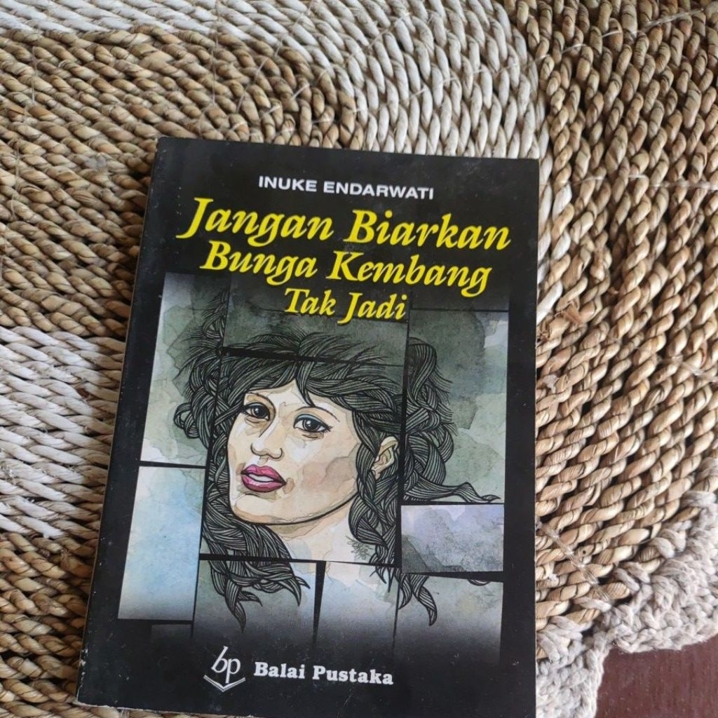 Buku Jangan Biarkan Bunga Kembang Tak Jadi - Ibuke Endarwati Original