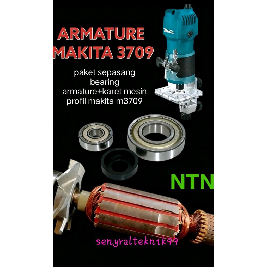 paket bearing+karet(NTN)armature mesin profil kayu makita 3709