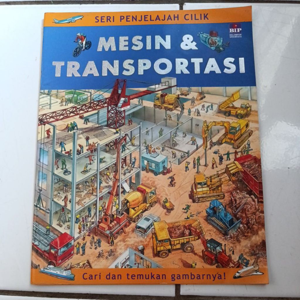Buku SERI PENJELAJAH CILIK : MESIN & TRANSPORTASI