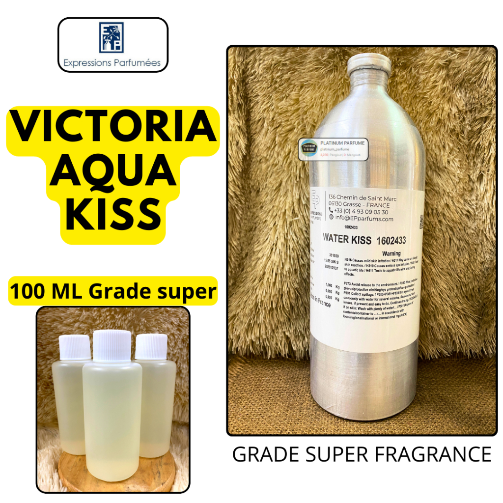 Bibit Parfum VICTORIA AQUA KISS - WATER KISS ( Victoria AQUA KISS ) Bibit Parfum 100 ML MURNI EXPRES
